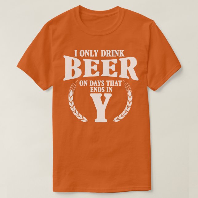 T-shirt Je ne bois que de la bière (Design devant)