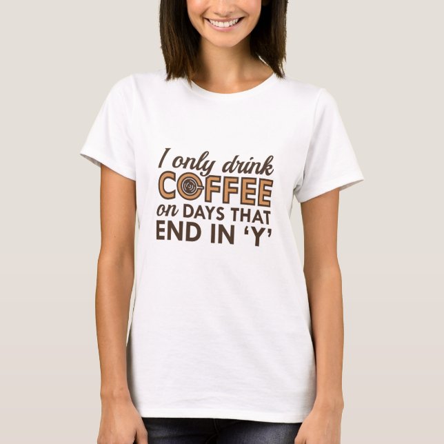 T-shirt Je Ne Bois Que Du Café (Devant)