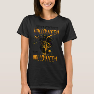 T-shirt Je Ne Célèbre Pas La Citation D'Halloween Im Hallo