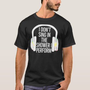 T-shirt Je ne chante pas dans la douche je joue de la musi