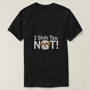 T-shirt Je Ne Chiffre Pas Tzu ! Funny Chien Pun