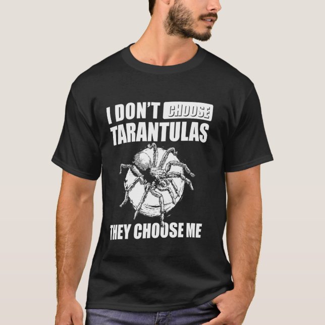 T-shirt Je ne choisis pas l'araignée oiseau tarentule (Devant)