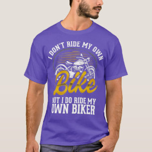 T-shirt Je Ne Circule Pas Sur Mon Propre Vélo, Mais Je Fai