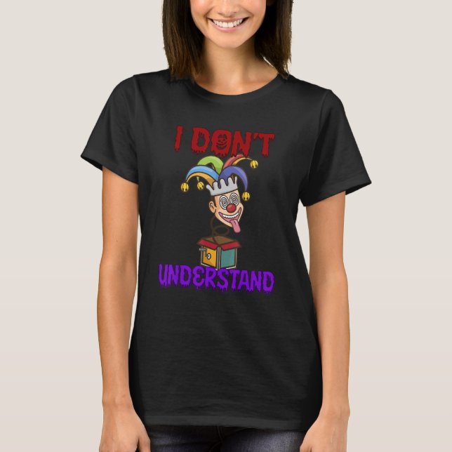 T-shirt Je ne comprends pas dire Humour (Devant)