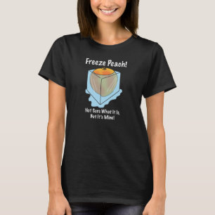 T-shirt Je ne connais pas quelle pêche de gel est