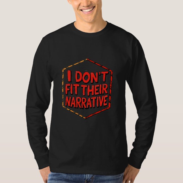 T-shirt Je ne corresponds pas à leur récit (Devant)