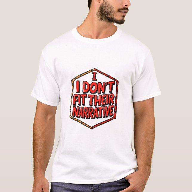 T-shirt Je ne corresponds pas à leur récit (Devant)