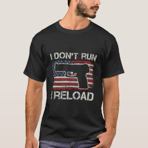 T-shirt Je Ne Cours Pas Je Recharge Pro Armes Pistolet Dra