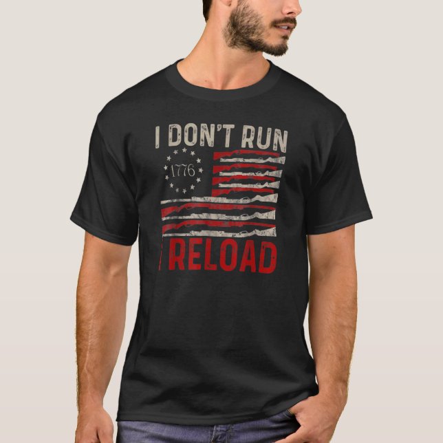T-shirt Je ne cours pas je recharge Pro Gun American Flag  (Devant)