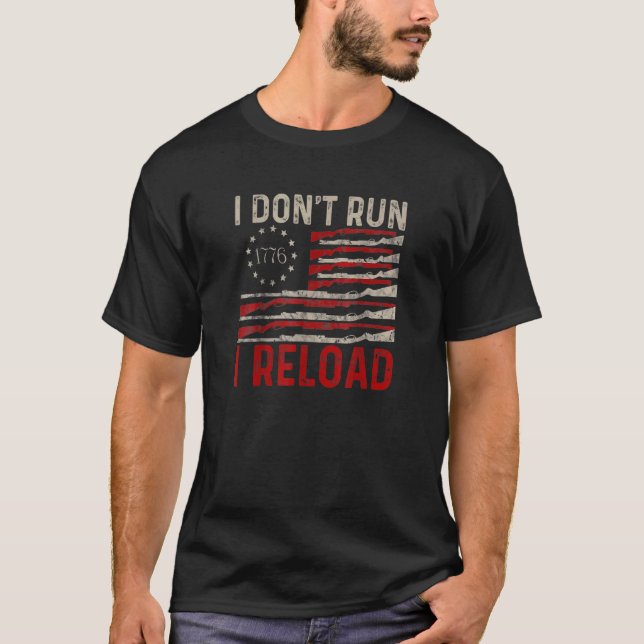 T-shirt Je ne cours pas je recharge Pro Gun American Flag  (Devant)