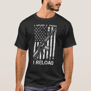 T-shirt Je ne cours pas, je recharge Pro Gun AR15 Drapeau