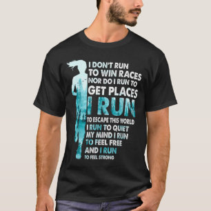 T-shirt Je ne cours pas pour gagner des courses Je cours p