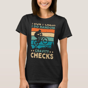 T-shirt Je ne crache pas Je fais des contrôles de gravité