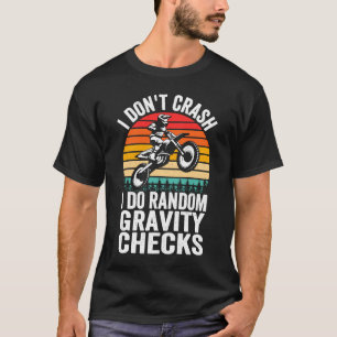 T-shirt Je ne crash faire Random Gravity Checks Motocross