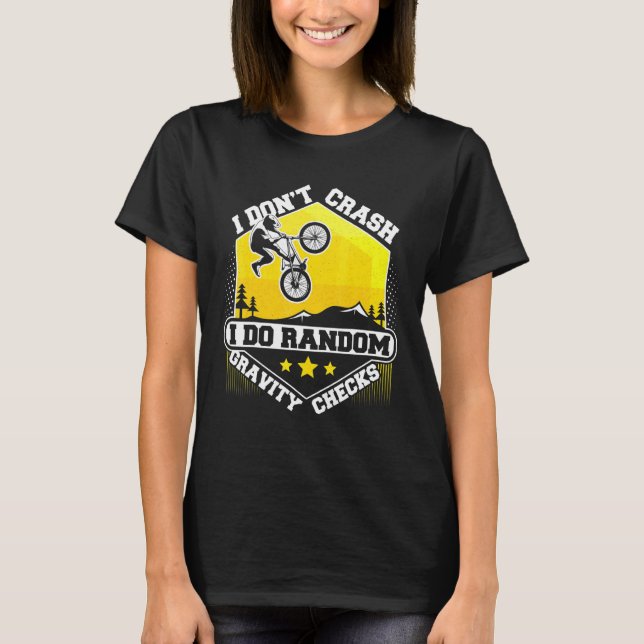 T-shirt Je ne crash Je fais Random Gravity Checks Vélo (Devant)
