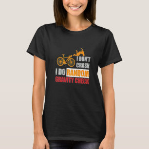 T-shirt Je ne crasse pas Je fais Random Gravity Checks Dir