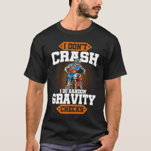 T-shirt Je ne crasse pas Je fais Random Gravity Checks Mot