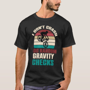 T-shirt Je ne crasse pas Je fais Random Gravity Checks Mou