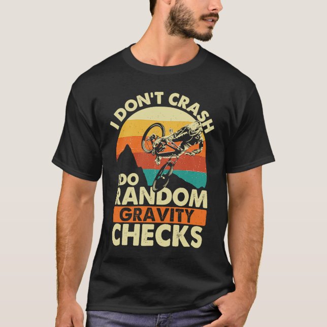T-shirt Je ne crasse pas Je fais Random Gravity Checks Mou (Devant)