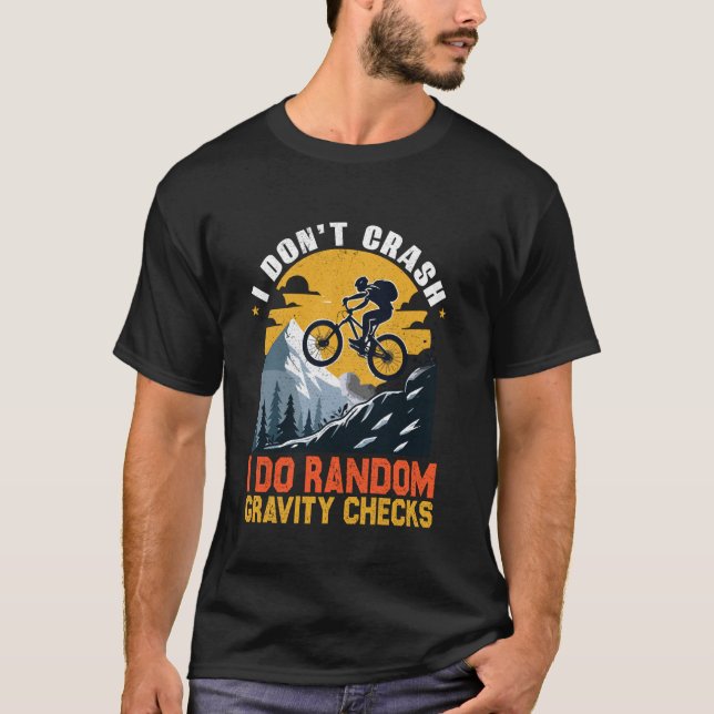 T-shirt Je ne crasse pas Je fais Random Gravity Checks Mou (Devant)