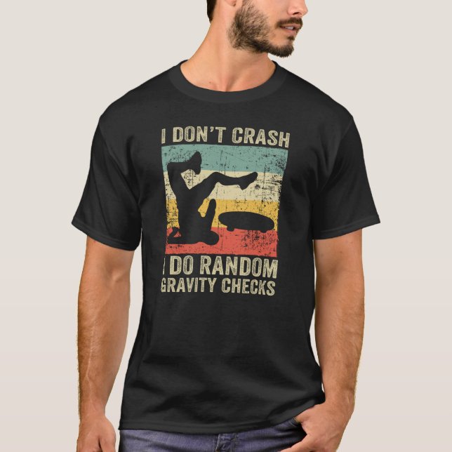 T-shirt Je ne crasse pas Je fais Random Gravity Checks Ret (Devant)