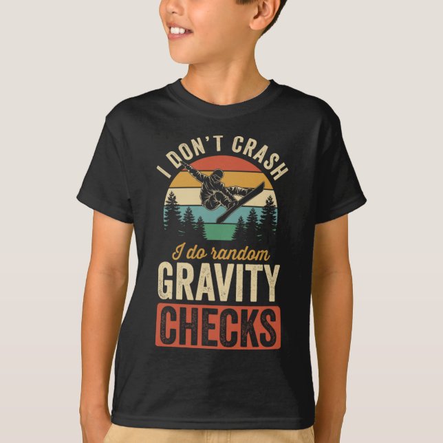 T-shirt Je ne crasse pas Je fais Random Gravity Checks Sno (Devant)