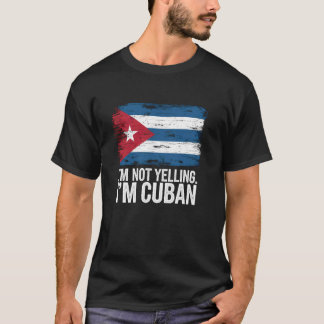 T-shirt Je ne crie pas, je suis cubain cubain