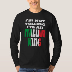 T-shirt Je Ne Crie Pas Je Suis Un Roi Italien Drapeau De L
