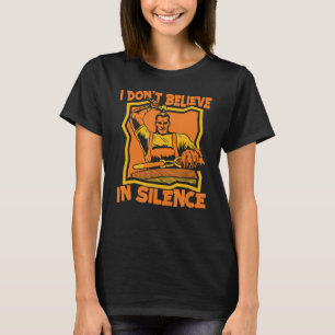 T-shirt Je ne crois pas au Silence Anvil Hobby Legend Blac