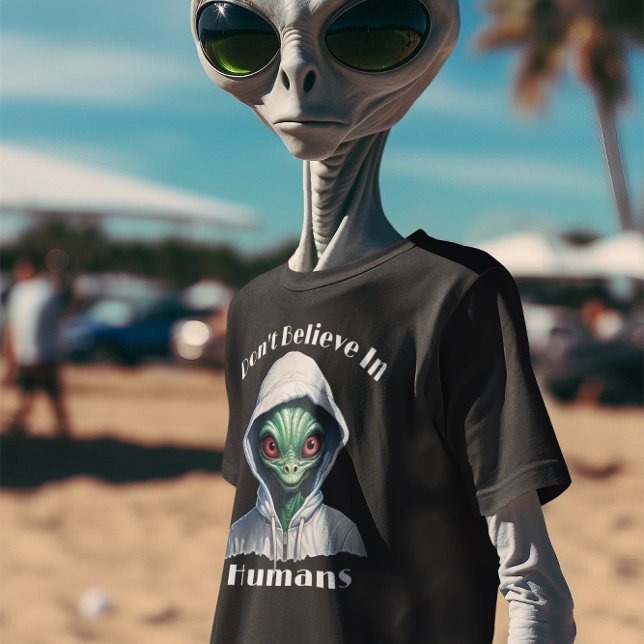 T-shirt Je ne crois pas aux Aliens humains (Créateur téléchargé)