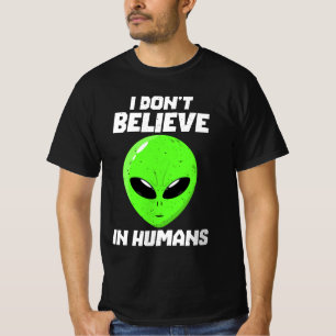 T-shirt Je ne crois pas aux humains