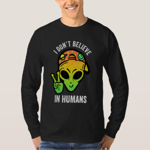T-shirt Je Ne Crois Pas En Humains Aliens La Paix Signe Es