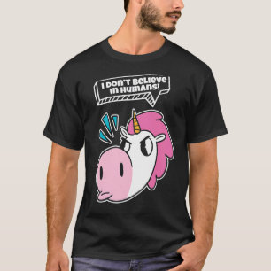 T-shirt Je ne crois pas en la licorne mystique humaine