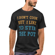 Je ne cuisine pas, mais j'aime bien remuer la marm