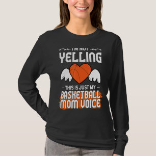 T-shirt Je Ne Dis Pas Que C'Est Juste Mon Basketball Maman