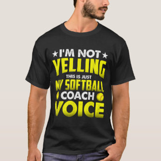 T-shirt Je Ne Dis Pas Que C'Est Juste Mon Coach De Softbal