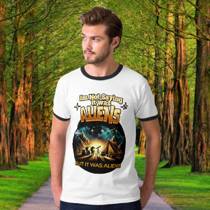 T-shirt Je ne dis pas que c'était des Aliens, mais des Ali