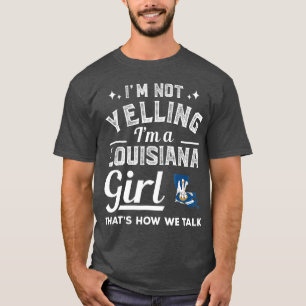 T-shirt Je Ne Dis Pas Que Je Suis Une Louisiane
