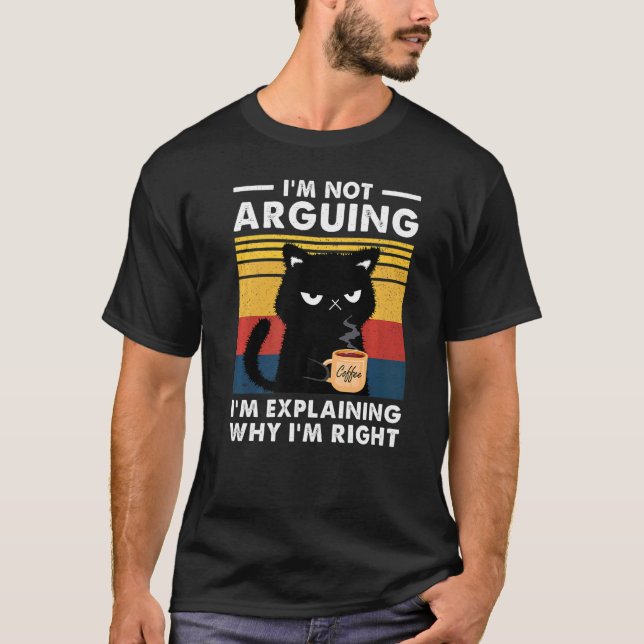 T-shirt Je ne discute pas, j'explique simplement pourquoi  (Devant)