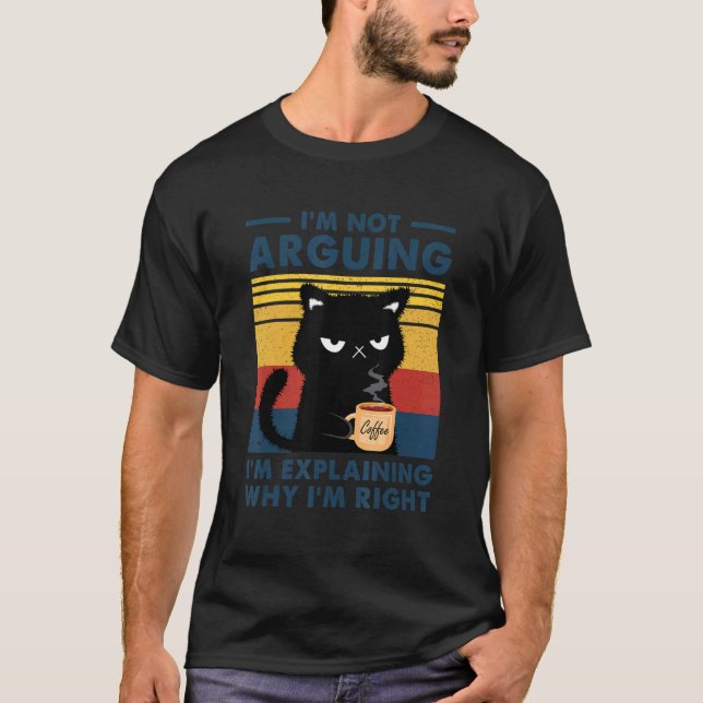 T-shirt Je ne discute pas, j'explique simplement pourquoi  (Devant)