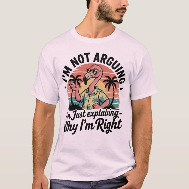 T-shirt Je ne discute pas, j'explique simplement pourquoi  (Devant)