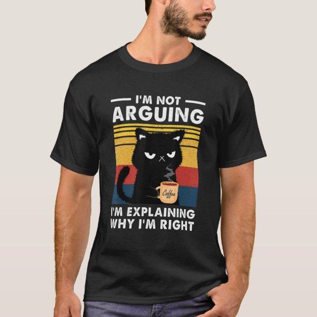 T-shirt Je ne discute pas, j'explique simplement pourquoi  (Devant)