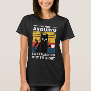 T-shirt Je ne discute pas, j'explique simplement pourquoi