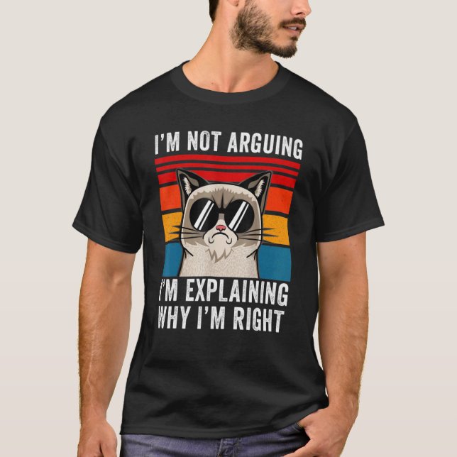 T-shirt Je ne discute pas, j'explique simplement pourquoi  (Devant)
