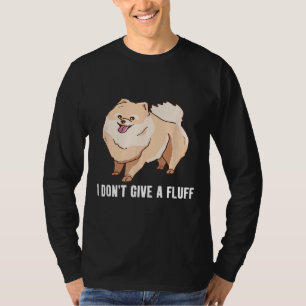 T-shirt Je Ne Donne Pas De Fluff Mignonne Pom Poméranien