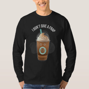 T-shirt Je Ne Donne Pas De Frap Frappe Pun Café