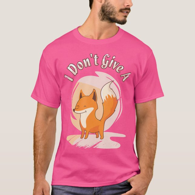 T-shirt Je Ne Donne Pas De Renard Rouge Fox (Devant)
