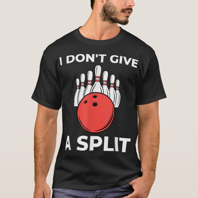 T-shirt Je ne donne pas de SPLIT Funny Bowling (Devant)
