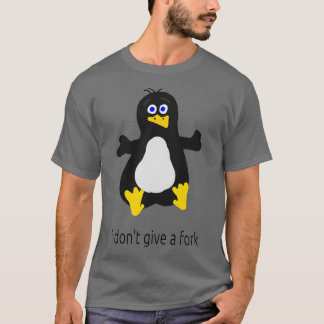 T-SHIRT JE NE DONNE PAS UN FAN FORK LINUX