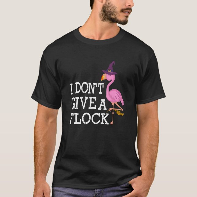 T-shirt Je ne donne pas un Flamant rose rose volée Hallowe (Devant)